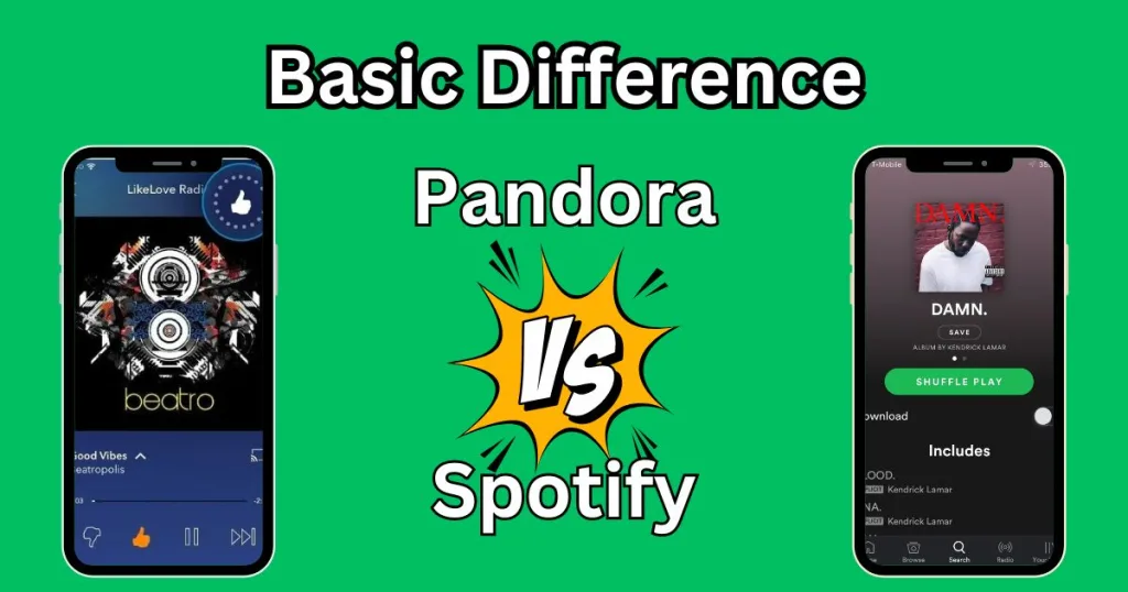 Basic Difference pandora vs spotify