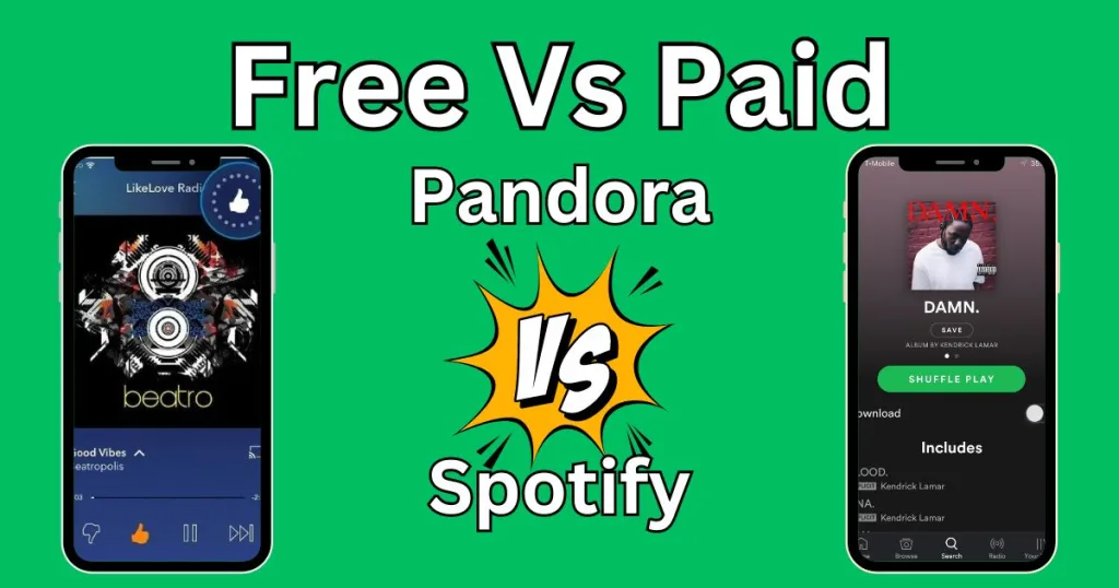 Free and Paid pandora vs spotify