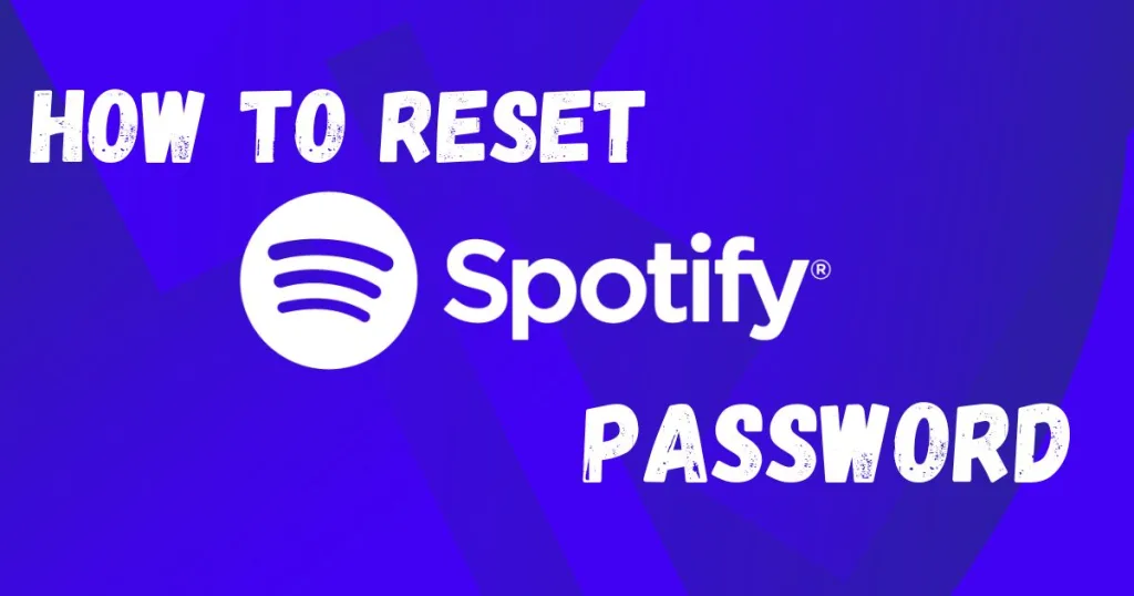 How to Change or Reset Spotify Account Password