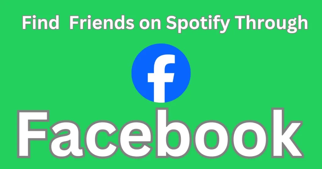 How to find and add friends on Spotify (Facebook)