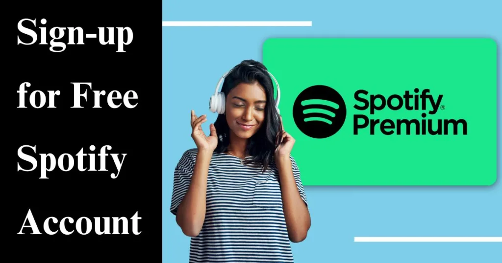 Sign-up for Free Spotify Account