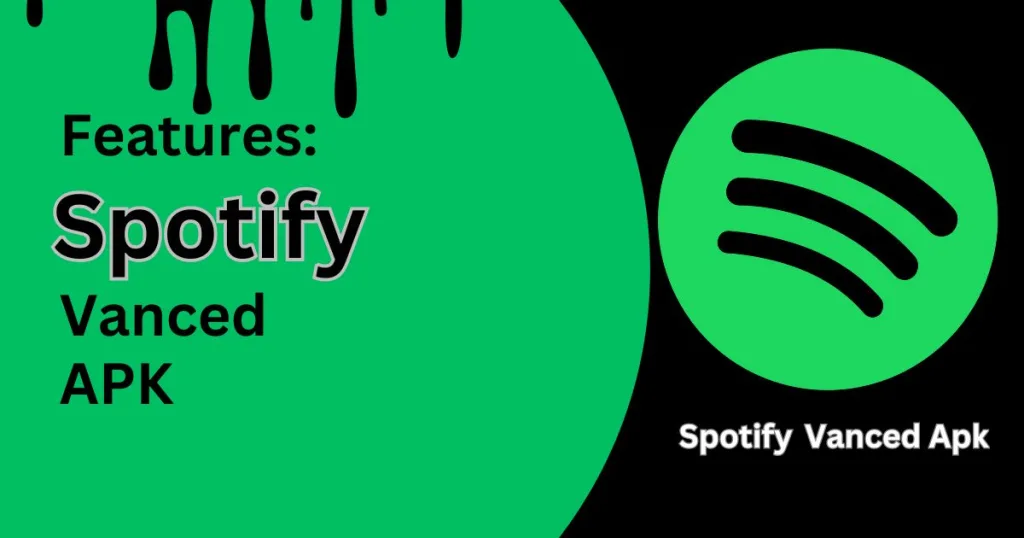 Features Spotify vanced apk